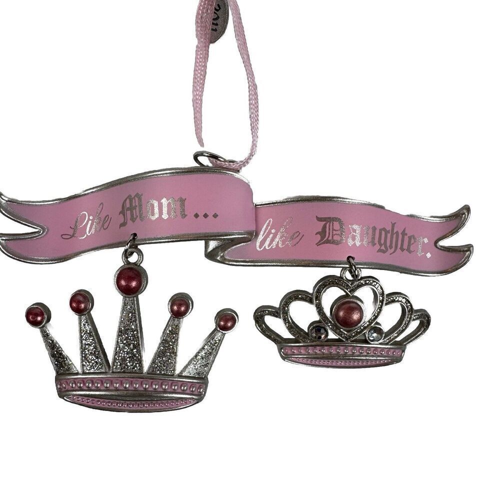 Hallmark Ornament Like Mom Like Daughter Pink Crowns Tiara